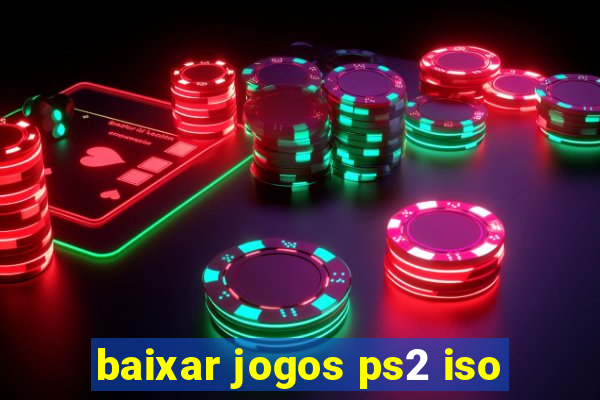 baixar jogos ps2 iso